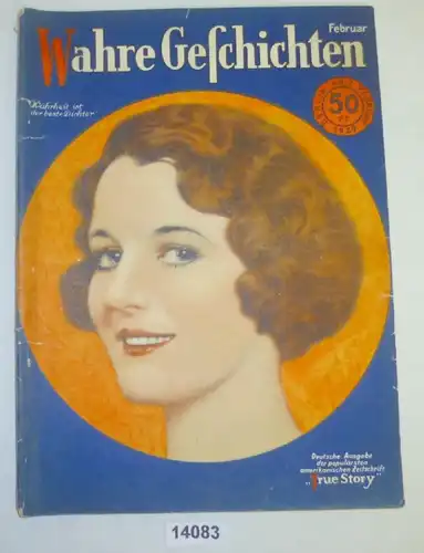 Wahre Geschichten - Die Schwester der "Wahren Erzählungen", Wahrheit ist der beste Dichter - Nummer 2 Februar 1929, Deut