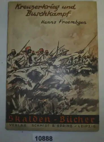 Kreuzerkrieg und Buschkampf - Skalden Bücher Band Nr. 69