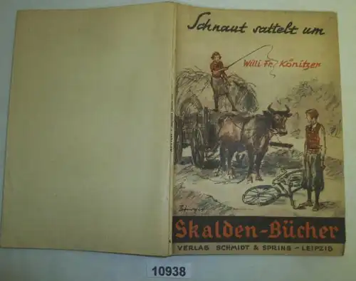 Schnaut sattelt um - Skalden Bücher Band Nr. 64