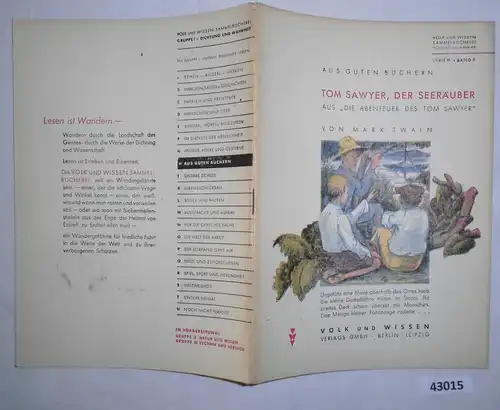 Aus guten Büchern: Tom Sawyer der Seeräuber (aus "die Abenteuer des Tom Sawyer") - Volk und Wissen Sammelbücherei, Dicht