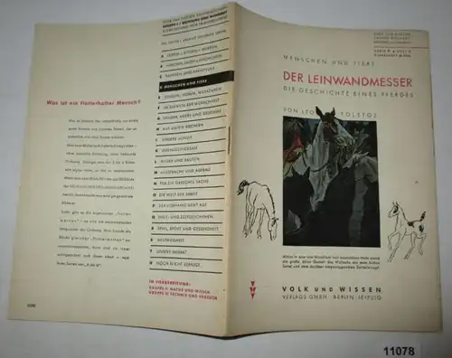 Menschen und Tiere: Der Leinwandmesser, die Geschichte eines Pferdes - Volk und Wissen Sammelbücherei, Dichtung und Wahr