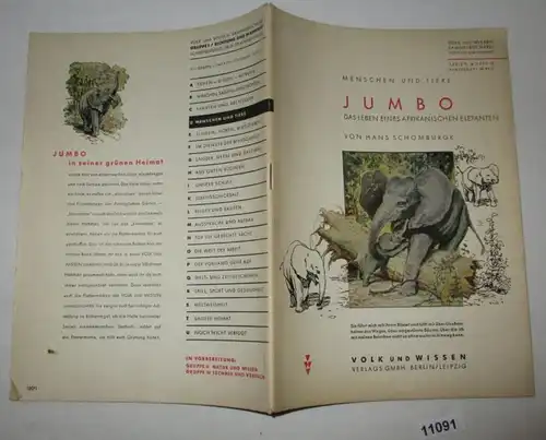 Menschen und Tiere: Jumbo, das Leben eines afrikanischen Elefanten - Volk und Wissen Sammelbücherei, Dichtung und Wahrhe