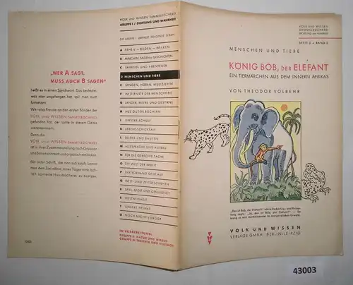 Menschen und Tiere: König Bob, der Elefant, ein Tiermärchen aus dem inneren Afrikas - Volk und Wissen Sammelbücherei, Di