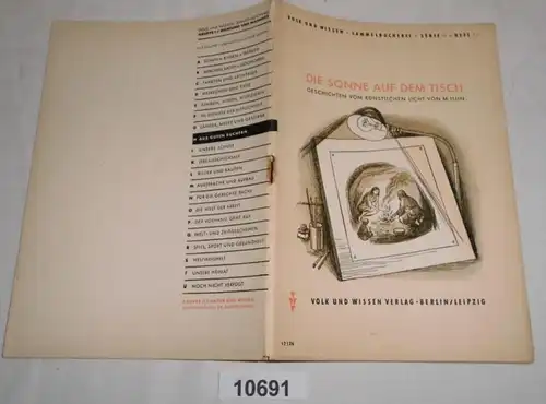 Die Sonne auf dem Tisch - Geschichten vom künstlichen Licht (Volk und Wissen Sammelbücherei Dichtung und Wahrheit, Serie