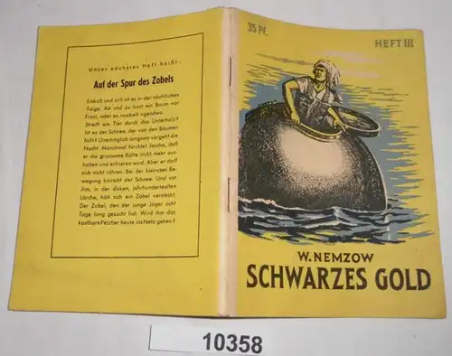 Schwarzes Gold Heft III (3) - Wissenschaftlich-phantastische Erzählung (Kleine Jugendreihe - Heft 14 / 1953)