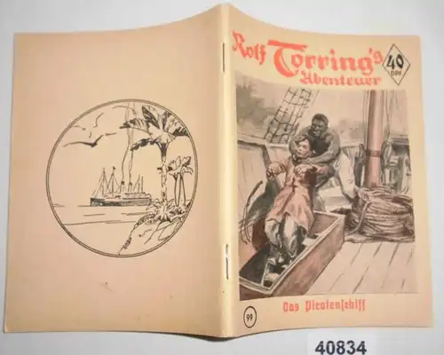 Rolf Torring 's Abenteuer Band 99: Das Piratenschiff