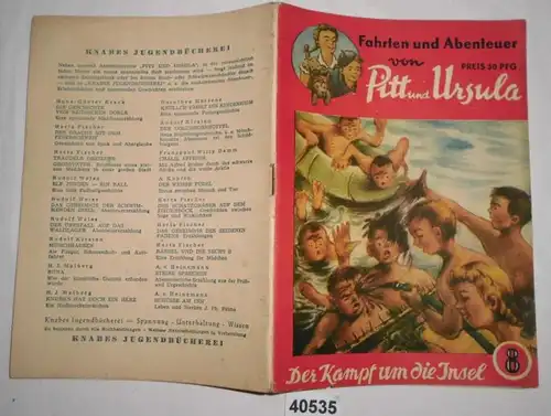 Fahrten und Abenteuer von Pitt und Ursula, Heft 8: Der Kampf um die Insel (Knabes Abenteuerreihe)