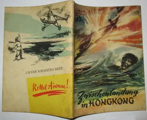 Zwischenlandung in Hongkong (Kleine Jugendreihe - Heft 1/1957)