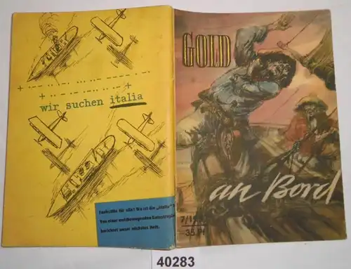 Gold an Bord - Zwei Erzählungen (Kleine Jugendreihe Nr. 7 / 1957 - 8. Jahrgang, 1. Aprilheft)