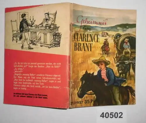 Geheimnis um Clarence Brant, 1. Teil  (Kleine Jugendreihe Nr. 21/ 1957 - 8. Jahrgang, 1. Novemberheft)