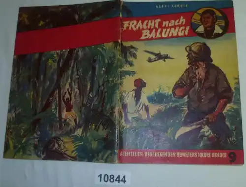 Fracht nach Balungi (Abenteuer des fliegenden Reporters Harri Kander Heft 9)