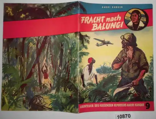 Fret pour Balungi (aventure du journaliste volant Harri Kander numéro 9)