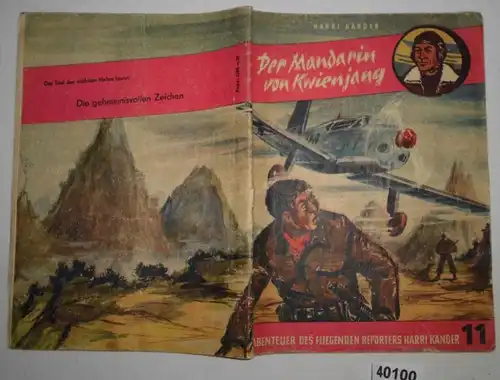 Der Mandarin von Kwienjang (Abenteuer des fliegenden Reporters Harri Kander Nr. 11)