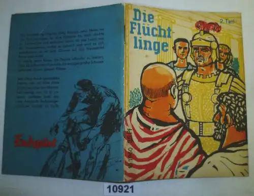 Die Flüchtlinge 2. Teil (Kleine Jugendreihe - Heft 10/1960)