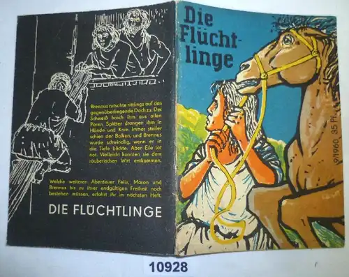 Die Flüchtlinge (Kleine Jugendreihe - Heft 9/1960)