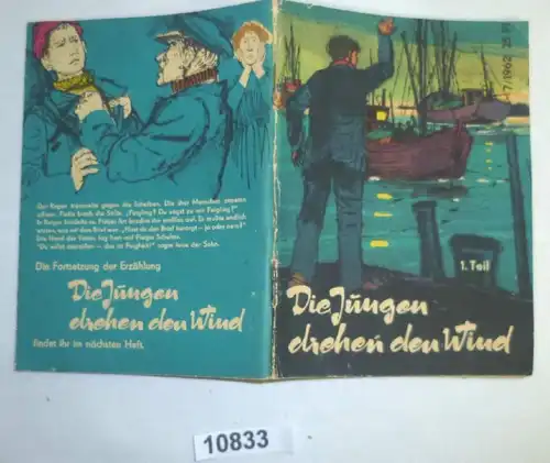 Die Jungen drehen den Wind, 1. Teil (Kleine Jugendreihe Nr. 7/1962)