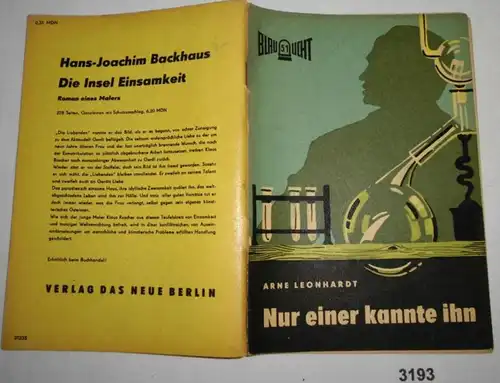 Nur einer kannte ihn - Kriminalerzählung (Blaulicht Nummer 51)