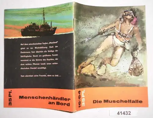 Die Muschelfalle (Kleine Jugendreihe Nr. 16 / 1964, 15. Jahrgang, 2. Augustheft)
