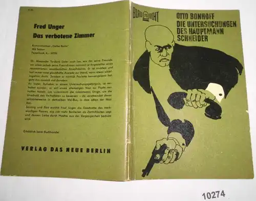 Die Untersuchungen des Hauptmann Schneider - Kriminalerzählung (Reihe: Blaulicht Nr. 75)