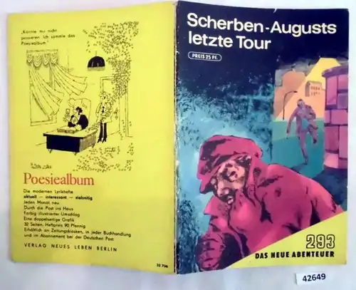 Das neue Abenteuer Nr. 293:  Scherben-Augusts letzte Tour