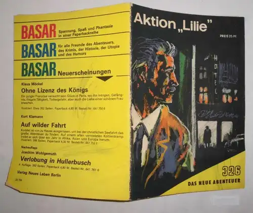 Das neue Abenteuer Nr. 326:  Aktion "Lilie"