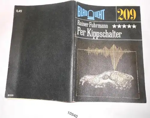 Blaulicht Nr.209, Per Kippschalter (Utopische Kriminalerzählung)