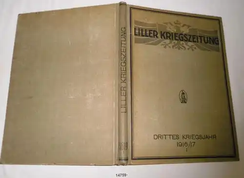 Journal de guerre de Liller - Troisième année de Guerre 1916/17, I. Volume n° 1 - 60 (août - janvier)