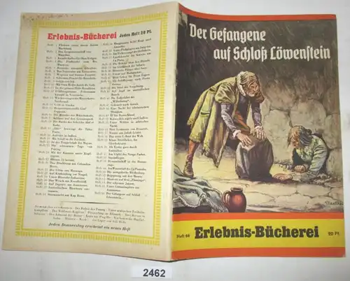 Der Gefangene auf Schloß Löwenstein - Aus dem Leben Hugo de Groots (Erlebnis-Bücherei Heft 66)