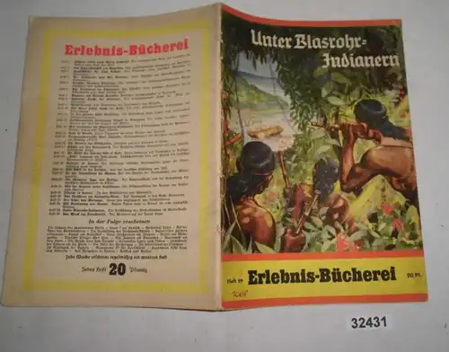 Unter Blasrohr-Indianern - Die Enthüllung der Geisterstimmen im Matto Grosso (Erlebnis-Bücherei Heft 29)