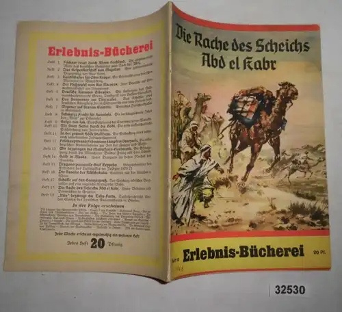 Die Rache des Scheichs Abd el Kabr - Unter Beduinen und Derwischen in Arabien (Erlebnis-Bücherei Heft 18)