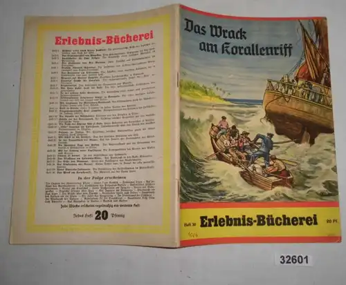 Das Wrack am Korallenriff - Meuterei an Bord der "Santa Lucia" (Erlebnis-Bücherei Heft 30)