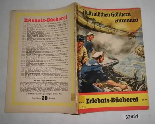 Australischen Häschern entkommen - Mit einem Perlenfischkutter durch die Südsee (Erlebnis-Bücherei Heft 32)