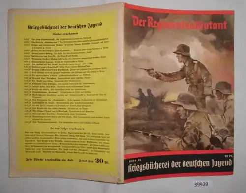 Livre de guerre de la jeunesse allemande Revue 28: Le régimentsadjutant - La vie combative d'un officier allemand