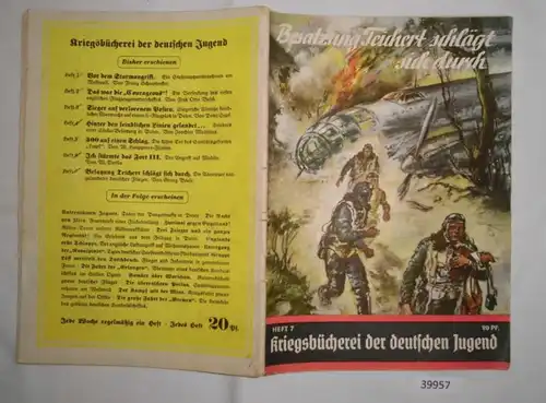 Livre de guerre de la jeunesse allemande numéro 7: L'équipage Teichert passe par, Les aventures allemandes