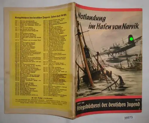 Kriegsbücherei der deutschen Jugend Heft 100: Notlandung im Hafen von Narvik - Erlebnis einer deutschen Seeflugzeugbesat