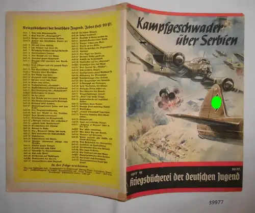 Livre de guerre de la jeunesse allemande numéro 91: Les escadrons de combat sur la Serbie