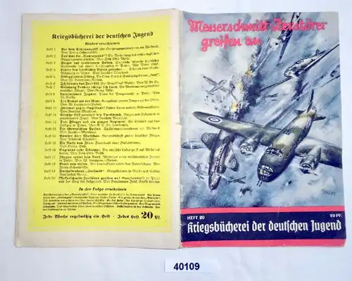 Messerschmitt-Zerstörer greifen an! Kampferlebnisse in Polen und der Sieg bei Helgoland (Kriegsbücherei der Deutschen Ju