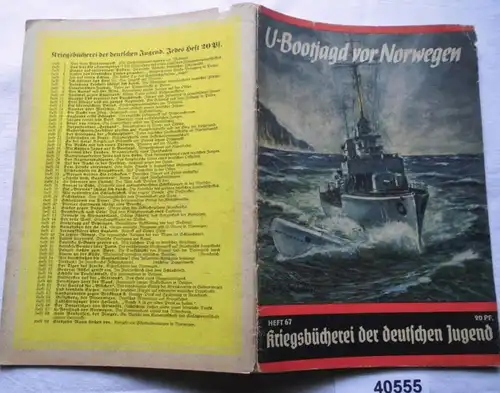 U-Boot - Jagd vor Norwegen - Der Kommandant erhielt das Ritterkreuz (Kriegsbücherei der deutschen Jugend Heft 67)