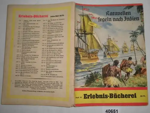 Erlebnis-Bücherei Heft 50: Karavellen segeln nach Indien - Die abenteuerliche Fahrt des Balthasar Springer im Auftrag de