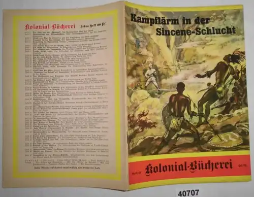 Kolonial-Bücherei Heft 47: Kampflärm in der Sincene-Schlucht - Tatsachenbericht aus dem Freiheitskampf der Buren gegen d