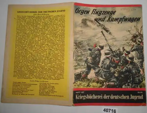 Livre de guerre de la jeunesse allemande N° 127: Contre les avions et les voitures de combat - Utilisation de l'artillerie allemande en gilet