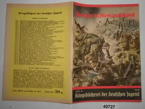 Kriegsbücherei der deutschen Jugend Heft 43: Vermißt im Niemandsland - Schütze Echberg, das Sorgenkind der Kompanie
