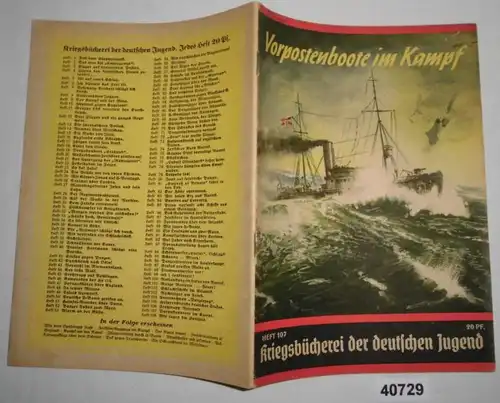 Livre de guerre de la jeunesse allemande numéro 107: Bateaux de préposte dans la lutte - De l'utilisation de nos avant-postes à la scandaleuse