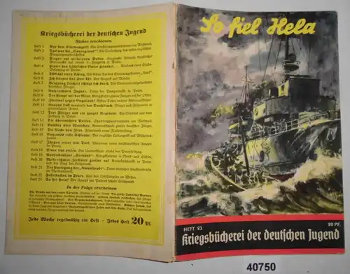 Livre de guerre de la jeunesse allemande 23: Ainsi est tombé Hela! - Les combats et les expériences autour de l'ultime base de Pologne
