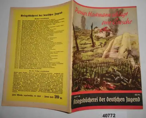La bibliothèque de guerre de la jeunesse allemande numéro 40: le pionnier Hartmann frappe une brèche