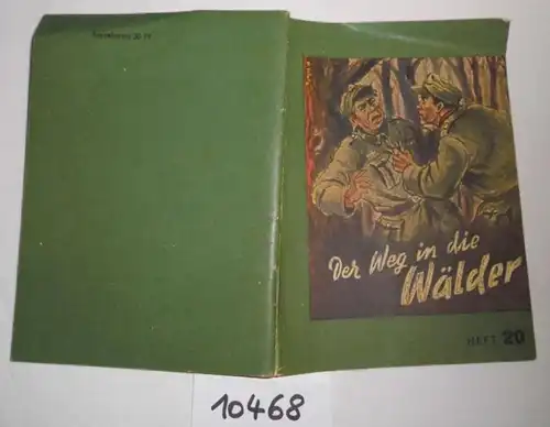 Pour le peuple et la patrie, numéro 20: Le chemin vers les forêts (L'Unique)