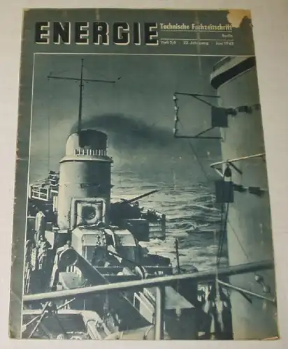 Energie - Technische Fachzeitschrift (Heft 5/6, 22. Jahrgang, Juni 1943)