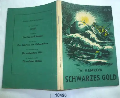Schwarzes Gold - Wissenschaftlich-phantastische Erzählung - Heft I (Kleine Jugendreihe Nr. 12/ 1953 - 4. Jahrgang)