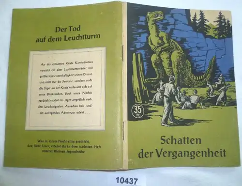 Schatten der Vergangenheit - Wissenschaftliche-phantastische Erzählung (Kleine Jugendreihe Nr. 12 / 1954 - 5. Jahrgang,