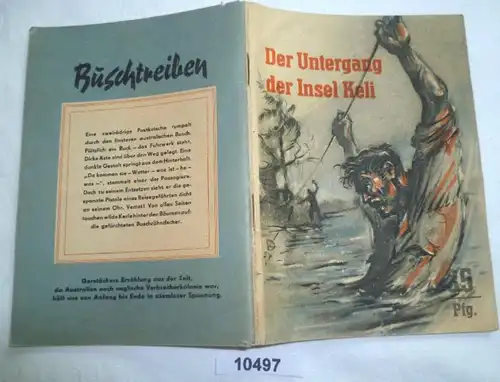 Der Untergang der Insel Keli - wissenschaftlich-phantastische Erzählung (Kleine Jugendreihe Nr. 17 / 1954 - 5. Jahrgang,